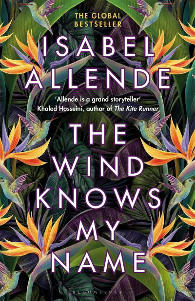 The Wind Knows My Name - Isabel Allende - Bøger - Bloomsbury Publishing PLC - 9781526660336 - 4. juni 2024