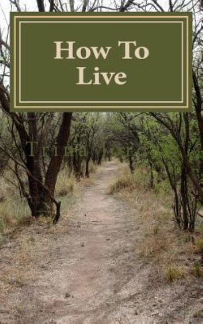 Cover for Trina Jordan · How To Live (Paperback Book) (2016)