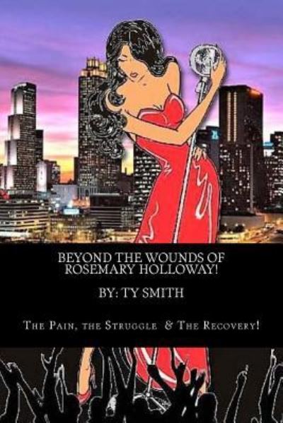 Cover for Ty Smith · Beyond The Wounds of Rosemary Holloway (Paperback Book) (2016)