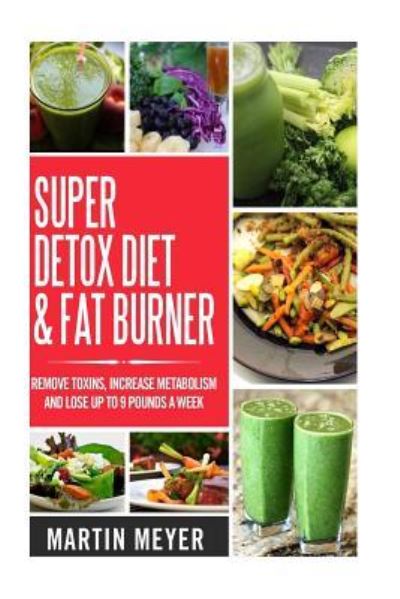 Cover for Martin Meyer · Super Ditox Diet &amp; Fat Burner (Paperback Book) (2016)