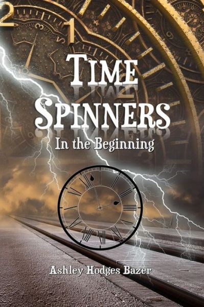 Cover for Ashley Hodges Bazer · Time Spinners (Paperback Book) (2018)