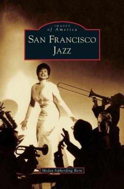 Cover for Medea Isphording Bern · San Francisco Jazz (Hardcover Book) (2015)