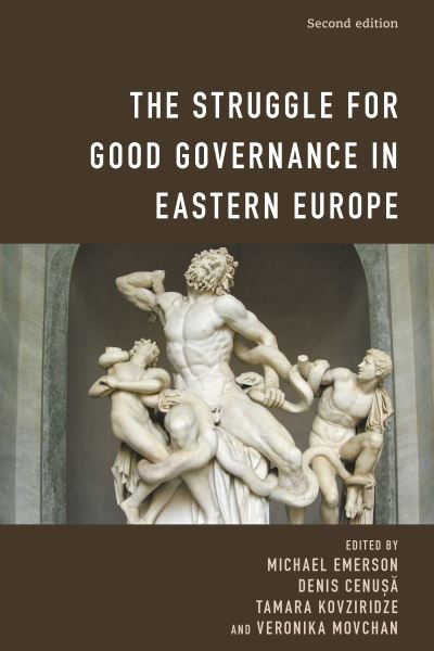 The Struggle for Good Governance in Eastern Europe - Michael Emerson - Książki - Rowman & Littlefield - 9781538160336 - 16 lipca 2021