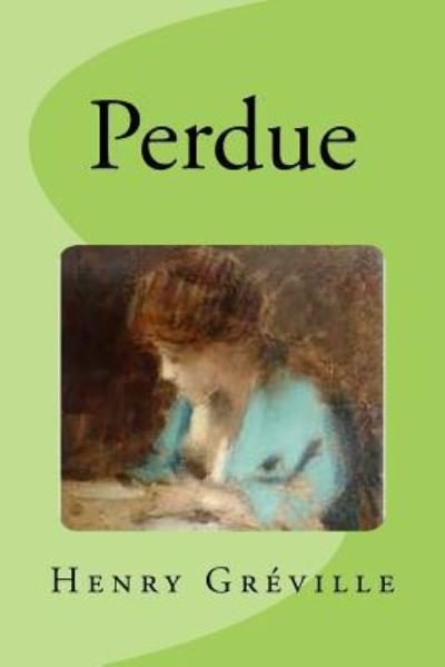 Cover for Henry Greville · Perdue (Paperback Book) (2016)