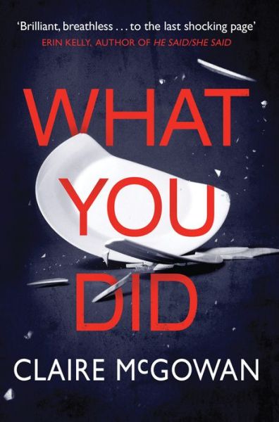 What You Did - Claire McGowan - Books - Amazon Publishing - 9781542091336 - August 1, 2019