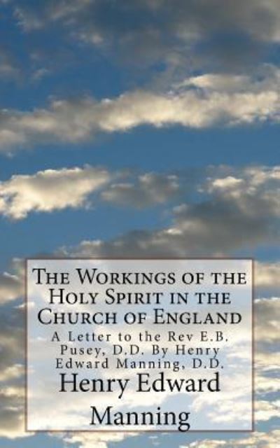 Cover for Henry Edward Manning · The Workings of the Holy Spirit in the Church of England (Paperback Book) (2017)