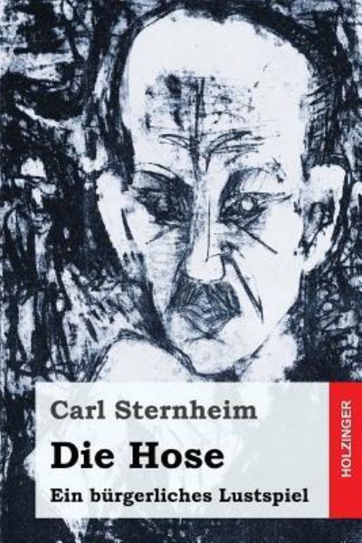 Cover for Carl Sternheim · Die Hose (Paperback Book) (2017)