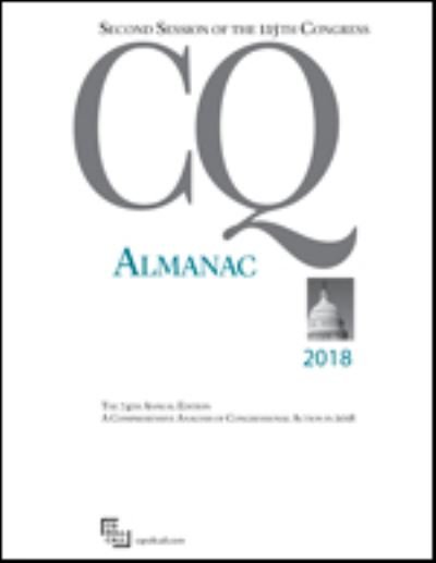 Cover for CQ Roll Call · CQ Almanac 2018: 115th Congress, 2nd Session (Hardcover Book) (2020)