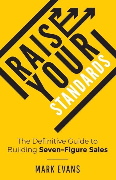 Cover for Mark Evans · Raise Your Standards (Taschenbuch) (2019)