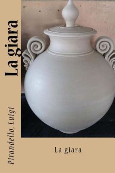 Cover for Pirandello Luigi · La giara (Taschenbuch) (2017)