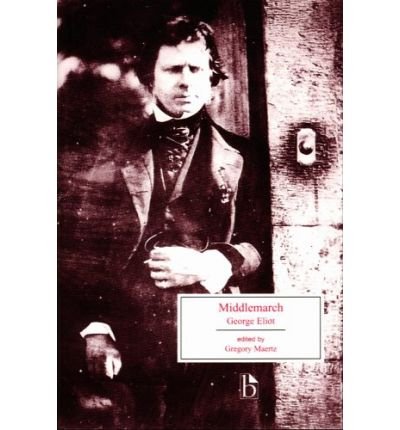 Middlemarch: A Study of Provincial Life - Broadview Editions - George Eliot - Books - Broadview Press Ltd - 9781551112336 - August 30, 2004