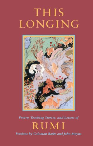 Cover for Mevlana Jalaluddin Rumi · This Longing: Poetry, Teaching Stories, and Letters of Rumi (Pocketbok) (2000)
