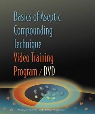 Cover for Wallace · Basics of Aseptic Compounding Technique Video Trainig Program (Hardcover Book) (2006)