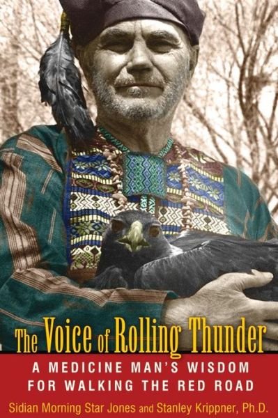 Cover for Jones, Sidian Morning Star (Sidian Morning Star Jones ) · Voice of Rolling Thunder: A Medicine Man's Wisdom for Walking the Red Road (Paperback Book) (2012)