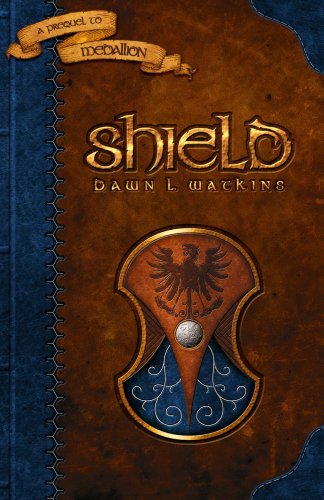 Cover for Dawn L. Watkins · Shield: a Prequel to Medallion (Paperback Book) (2008)