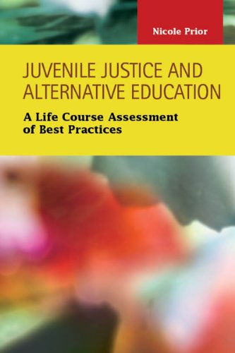 Cover for Nicole Prior · Juvenile Justice and Alternative Education: A Life Course Assessment of Best Practices (Hardcover Book) (2013)