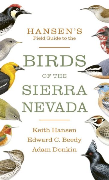 Cover for Keith Hansen · Hansen's Field Guide to the Birds of the Sierra Nevada (Paperback Book) [New edition] (2021)