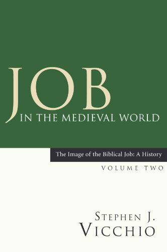 Cover for Stephen J. Vicchio · Job in the Medieval World: (Image of the Biblical Job: a History) (Paperback Book) (2006)