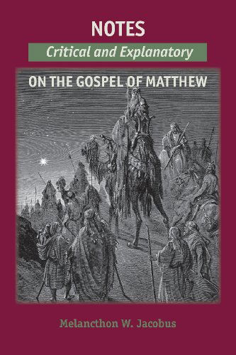 Cover for Melancthon W. Jacobus · Notes on the Gospels: Critical and Explanatory on Matthew (Paperback Book) (2013)