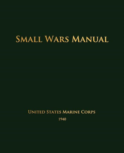 Cover for United States Marine Corps · Small Wars Manual (Paperback Bog) (2011)