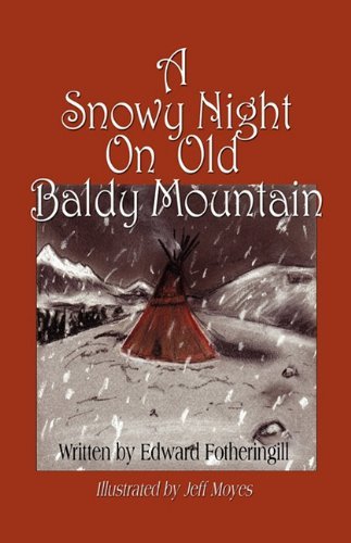 Cover for Edward Fotheringill · A Snowy Night on Old Baldy Mountain (Paperback Bog) (2010)