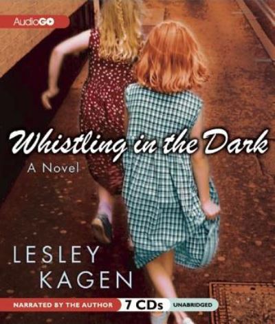 Cover for Lesley Kagen · Whistling in the Dark (CD) (2012)