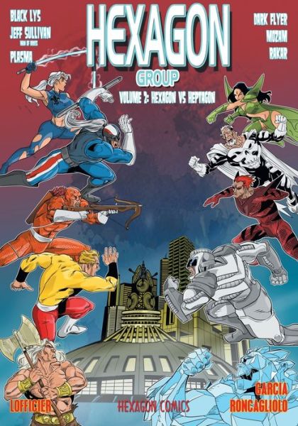 Hexagon Group (Volume 2): Hexagon vs. Heptagon - Jean-Marc Lofficier - Boeken - Hollywood Comics - 9781612279336 - 1 februari 2020