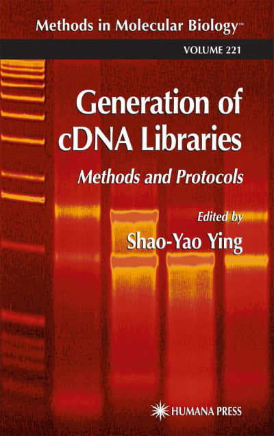 Cover for Shao-yao Ying · Generation of cDNA Libraries: Methods and Protocols - Methods in Molecular Biology (Paperback Book) [Softcover reprint of hardcover 1st ed. 2003 edition] (2010)