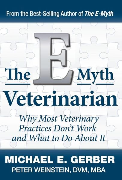 Cover for Michael E Gerber · The E-myth Veterinarian (Hardcover Book) (2015)