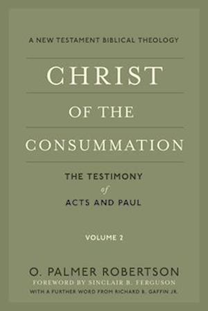 Cover for O. Palmer Robertson · Christ of the Consummation (Paperback Book) (2025)