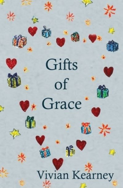 Gifts of Grace - Vivian Kearney - Bøger - Pukiyari Editores/Publishers - 9781630651336 - 28. september 2020