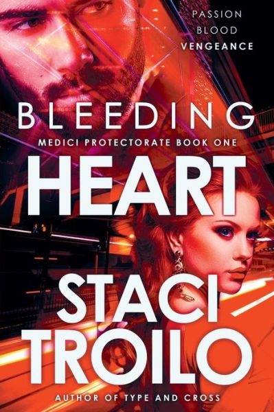 Bleeding Heart - Staci Troilo - Books - Oghma Creative Media - 9781633733336 - June 1, 2018