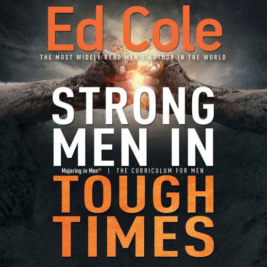 Cover for Cole Edwin Louis Cole · Strong Men in Tough Times Workbook: Being a Hero in Cultural Chaos (Paperback Book) [Reissue edition] (2019)