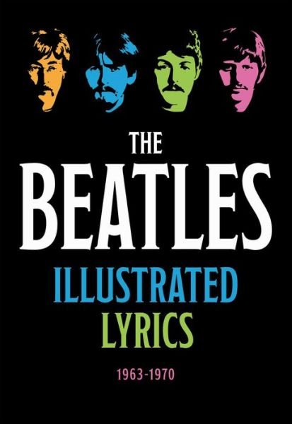 Cover for Editors of Thunder Bay Press · The Beatles Illustrated Lyrics (Hardcover Book) (2021)