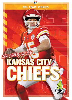 Cover for Mark Shulman · The Story of the Kansas City Chiefs - NFL Team Stories (Hardcover Book) (2021)