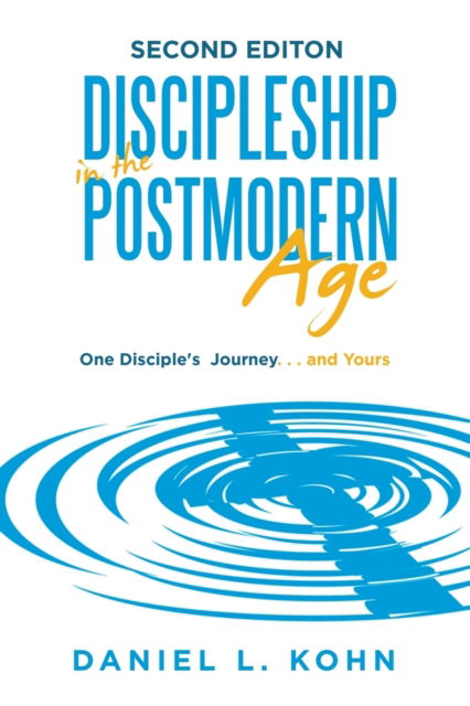 Cover for Daniel L Kohn · Discipleship in the Postmodern Age (Paperback Book) (2020)