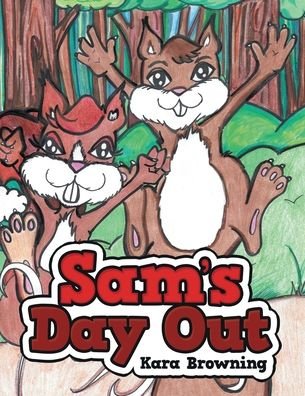 Cover for Kara Browning · Sam's Day Out (Paperback Book) (2021)