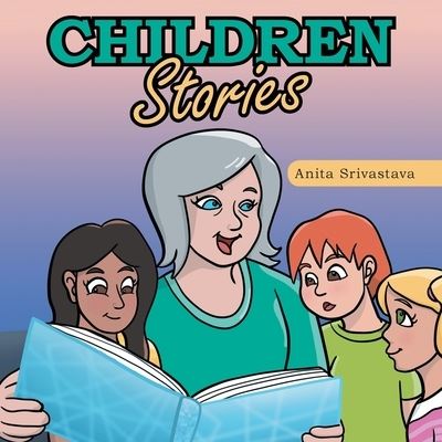 Cover for Anita Srivastava · Children Stories (Book) (2022)