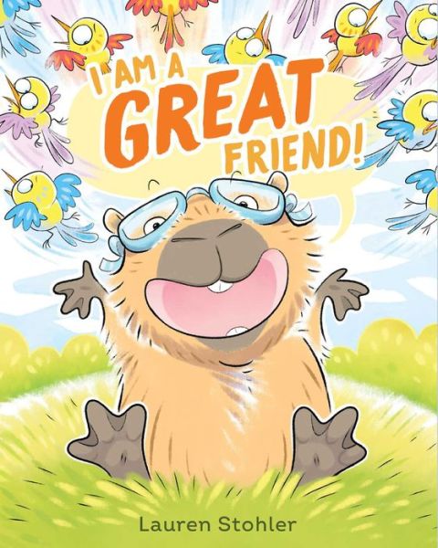 Cover for Lauren Stohler · I Am a GREAT Friend! (Hardcover Book) (2023)