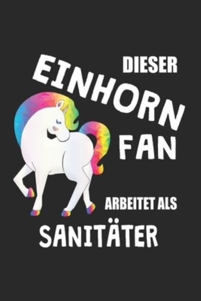 Cover for Eike Einhorn · Dieser Einhorn Fan Arbeitet Als Sanitater (Paperback Bog) (2019)