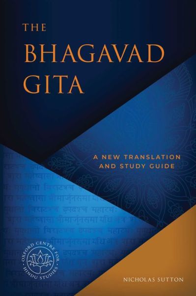 The Bhagavad Gita: A Short Course - Nicholas Sutton - Books - Insight Editions - 9781683837336 - September 3, 2019
