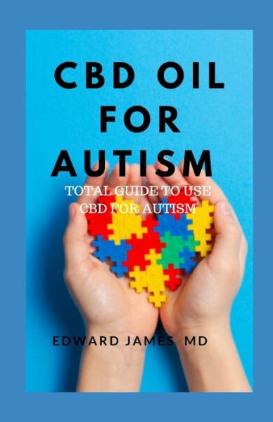 Cover for Edward James · CBD Oil for Autism (Pocketbok) (2019)