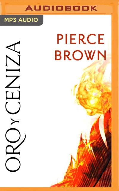 Cover for Pierce Brown · Oro Y Ceniza (CD) (2020)