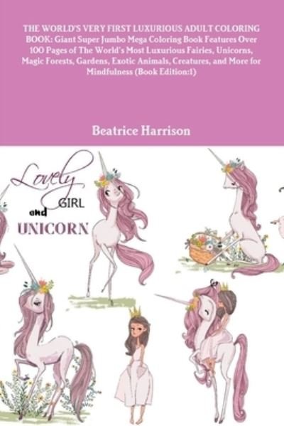 Cover for Beatrice Harrison · The World's Very First Luxurious Adult Coloring Book (Paperback Bog) (2020)