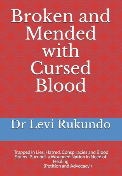 Rukundo Phd · Broken and Mended with Cursed Blood (Paperback Bog) (2018)