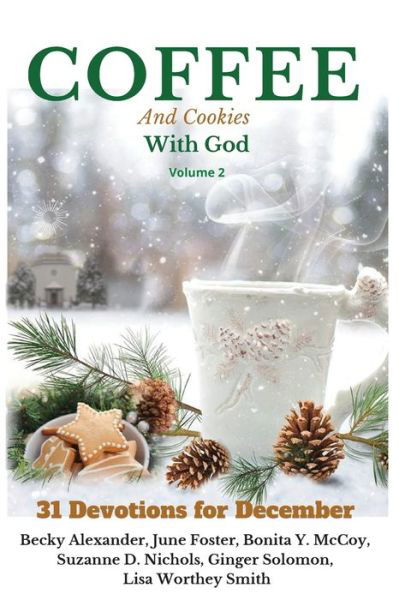 COFFEE and Cookies With God, volume 2 - Lisa Smith - Livros - Kerysso Press - 9781736160336 - 13 de setembro de 2021