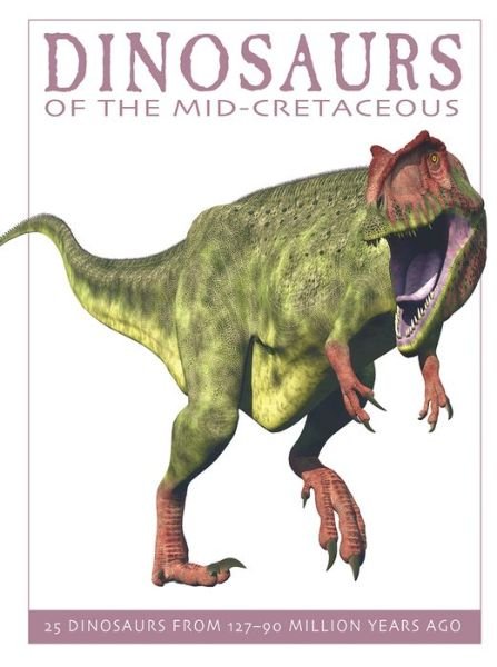 Cover for David West · Dinosaurs of the Mid-Cretaceous (Pocketbok) (2016)