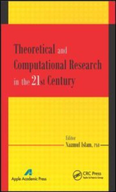 Theoretical and Computational Research in the 21st Century (Hardcover Book) (2014)