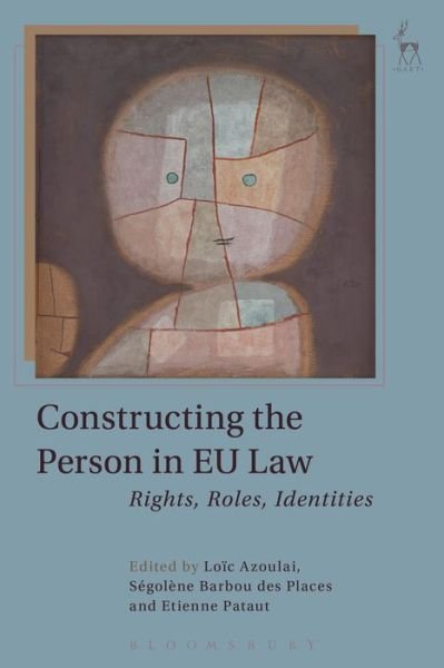 Cover for Azoulai Loic · Constructing the Person in EU Law: Rights, Roles, Identities (Hardcover bog) (2016)