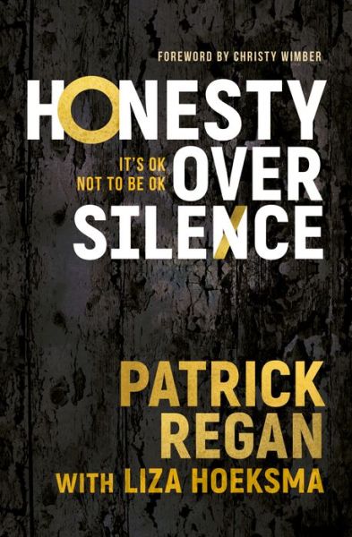 Cover for Patrick Regan · Honesty Over Silence: It's OK Not To Be OK (Paperback Book) (2018)